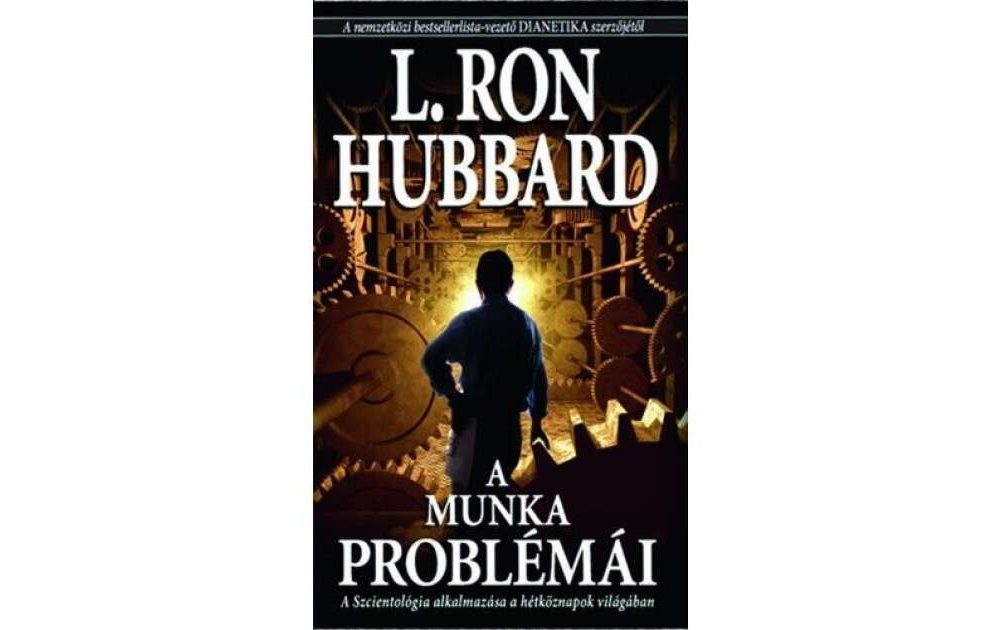 L. R. Hubbard - A munka problémái